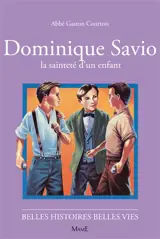Dominique Savio : la sainteté d'un enfant