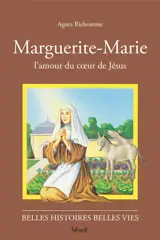 Marguerite-Marie : l'amour du coeur de Jésus