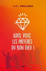 Ados, vous les préférés du bon Dieu !