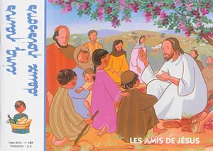 Cinq pains, deux poissons, n° 127. Les amis de Jésus