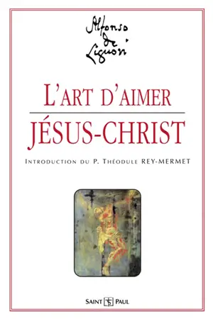L'art d'aimer Jésus-Christ