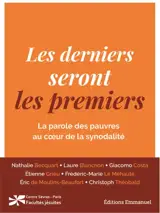 Les derniers seront les premiers : la parole des pauvres au coeur de la synodalité