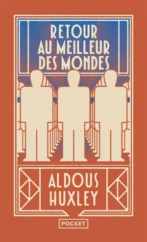 Retour au meilleur des mondes