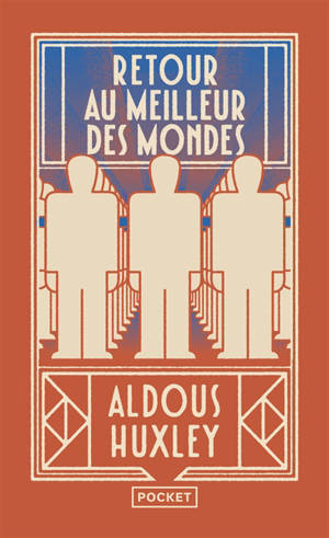 Retour au meilleur des mondes