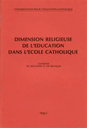 Dimension religieuse de l'éducation : éléments de réflexion et de révision