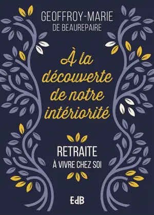 A la découverte de notre intériorité : retraite à vivre chez soi