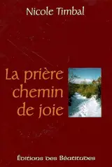 La prière, chemin de joie