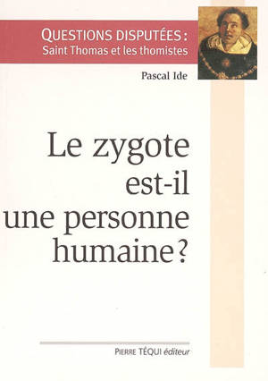 Le zygote est-il une personne humaine ?