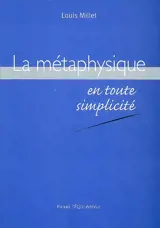 La métaphysique en toute simplicité