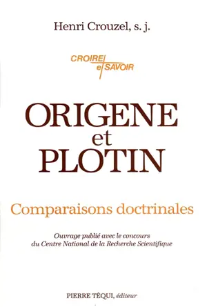 Origène et Plotin : comparaisons doctrinales