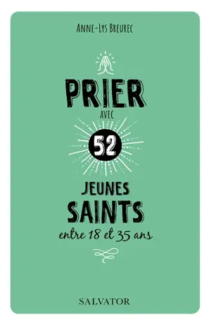 Prier avec 52 jeunes saints entre 18 et 35 ans