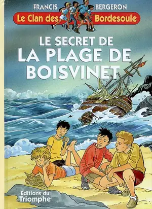 Le clan des Bordesoule. Vol. 20. Le secret de la plage de Boisvinet