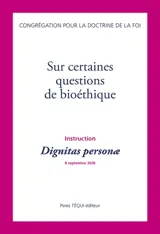 Instruction Dignitas personae sur certaines questions de bioéthique