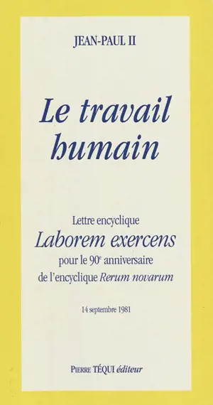 Laborem exercens : lettre encyclique : 14 septembre 1981