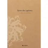 La Bible en carnets. Vol. 5. Actes des apôtres
