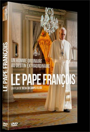 LE PAPE FRANCOIS - DVD - UN HOMME ORDINAIRE AU DESTIN EXTRAORDINAIRE