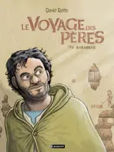 Le voyage des pères. Vol. 4. Barabbas