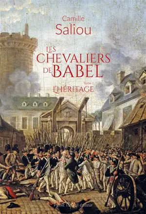 Les chevaliers de Babel. Vol. 1. L'héritage
