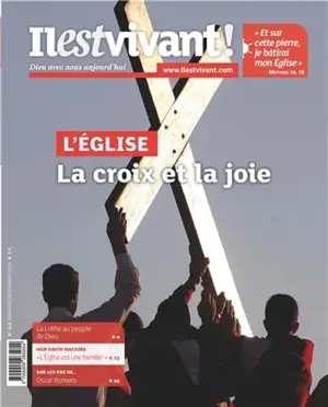 Il est vivant !, n° 342. L'Eglise : la croix et la joie