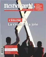 Il est vivant !, n° 342. L'Eglise : la croix et la joie