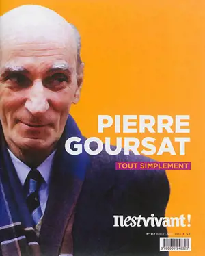 Il est vivant !, n° 317. Pierre Goursat, tout simplement