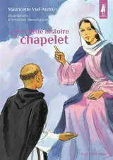 La très belle histoire du chapelet