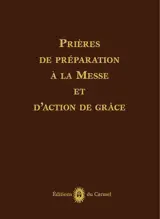 Prières de préparation à la messe et d’action de grâce