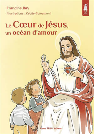 Le coeur de Jésus, un océan d'amour