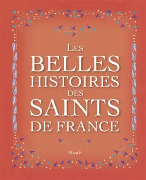 Les belles histoires des saints de France
