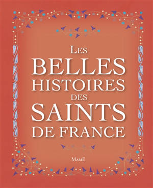 Les belles histoires des saints de France