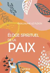 Eloge spirituel de la paix
