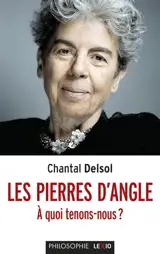 Les pierres d'angle : à quoi tenons-nous ?