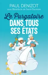 Le purgatoire dans tous ses états