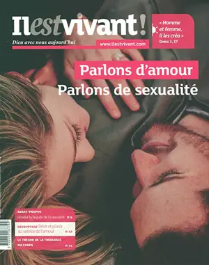 Il est vivant !, n° 352. Parlons d'amour, parlons de sexualité