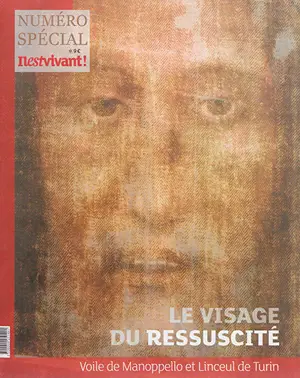 Il est vivant !, n° 332. Le visage du ressuscité