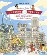 Notre-Dame de Paris au fil de l'histoire