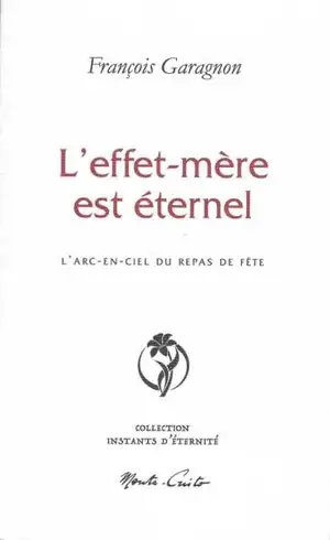 L'effet-mère est éternel : l'arc-en-ciel du repas de fête