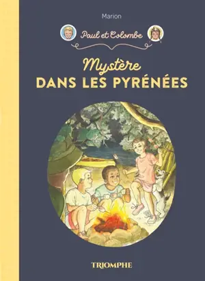 Paul et Colombe. Vol. 12. Mystère dans les Pyrénées