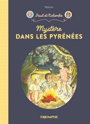 Paul et Colombe. Vol. 12. Mystère dans les Pyrénées
