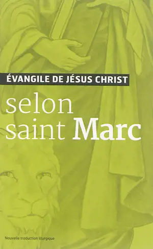 Evangile de Jésus Christ selon saint Marc
