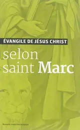 Evangile de Jésus Christ selon saint Marc