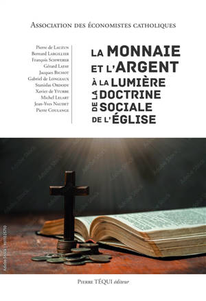 La monnaie et l'argent à la lumière de la doctrine sociale de l'Église