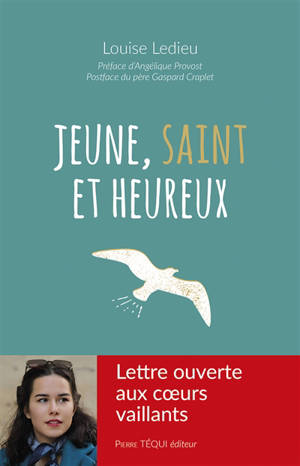 Jeune, saint et heureux : lettre ouverte aux coeurs vaillants