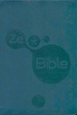 ZeBible : Ancien et Nouveau Testament avec les livres deutérocanoniques : traduits de l'hébreu et du grec en français courant avec introductions, notices, outils de lecture et vocabulaire