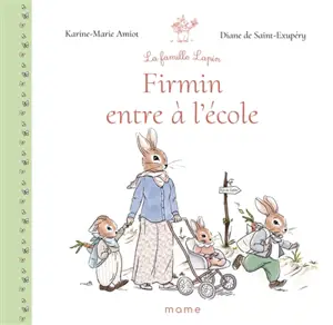 La famille lapin. Firmin entre à l'école