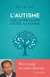 L'autisme, une autre façon d'être au monde : mon voyage en neuro-diversité