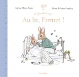La famille lapin. Au lit, Firmin !