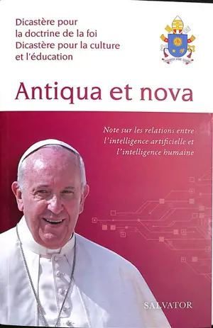 Antiqua et nova : note sur les relations entre l'intelligence artificielle et l'intelligence humaine