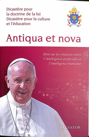 Antiqua et nova : note sur les relations entre l'intelligence artificielle et l'intelligence humaine