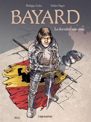 Bayard : le chevalier sans peur